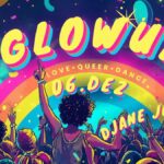 GLOWUP: LOVE • QUEER • DANCE im Franz